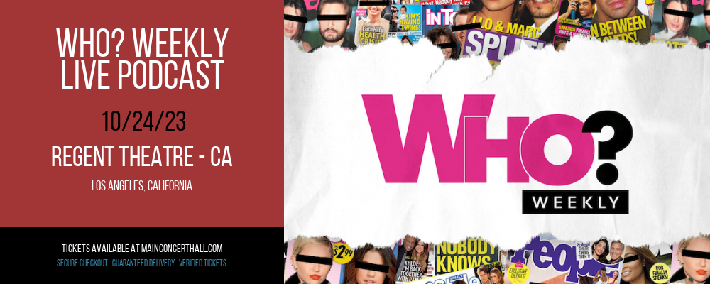 Who? Weekly - Live Podcast at Regent Theatre - CA