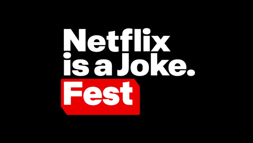 Netflix Is A Joke Festival