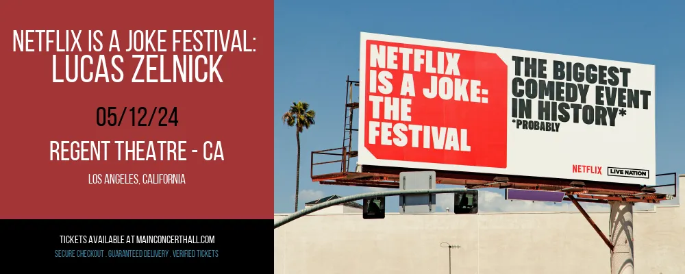 Netflix Is A Joke Festival at Regent Theatre - CA