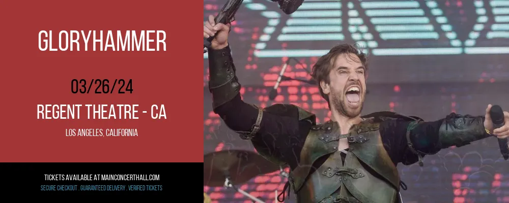 Gloryhammer at Regent Theatre - CA