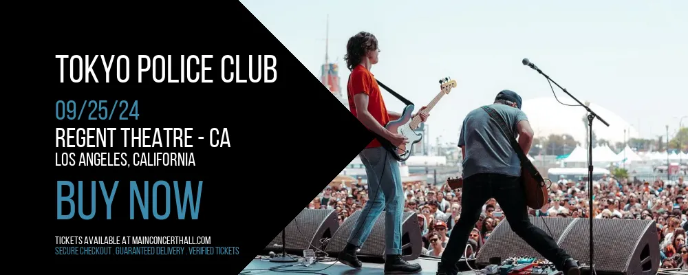 Tokyo Police Club at Regent Theatre - CA