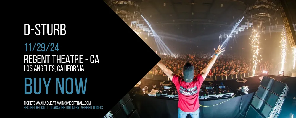 D-Sturb at Regent Theatre - CA