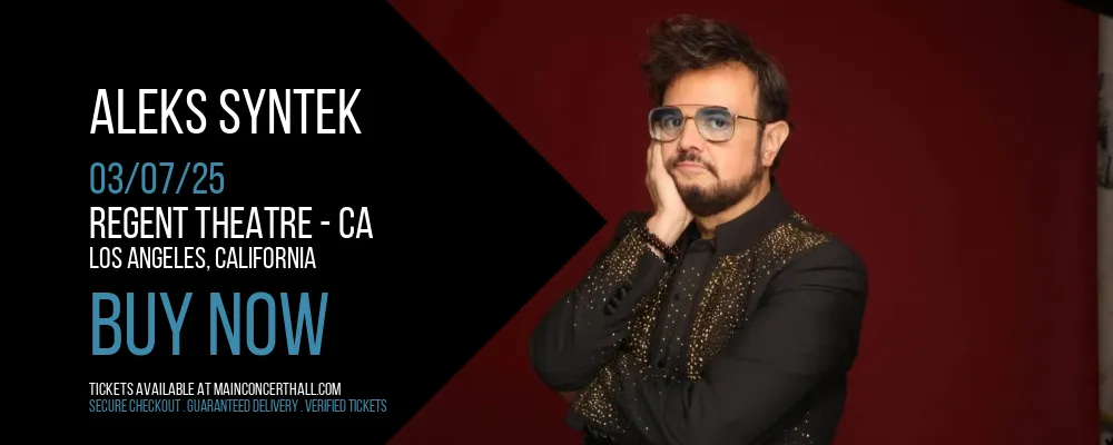 Aleks Syntek at Regent Theatre - CA